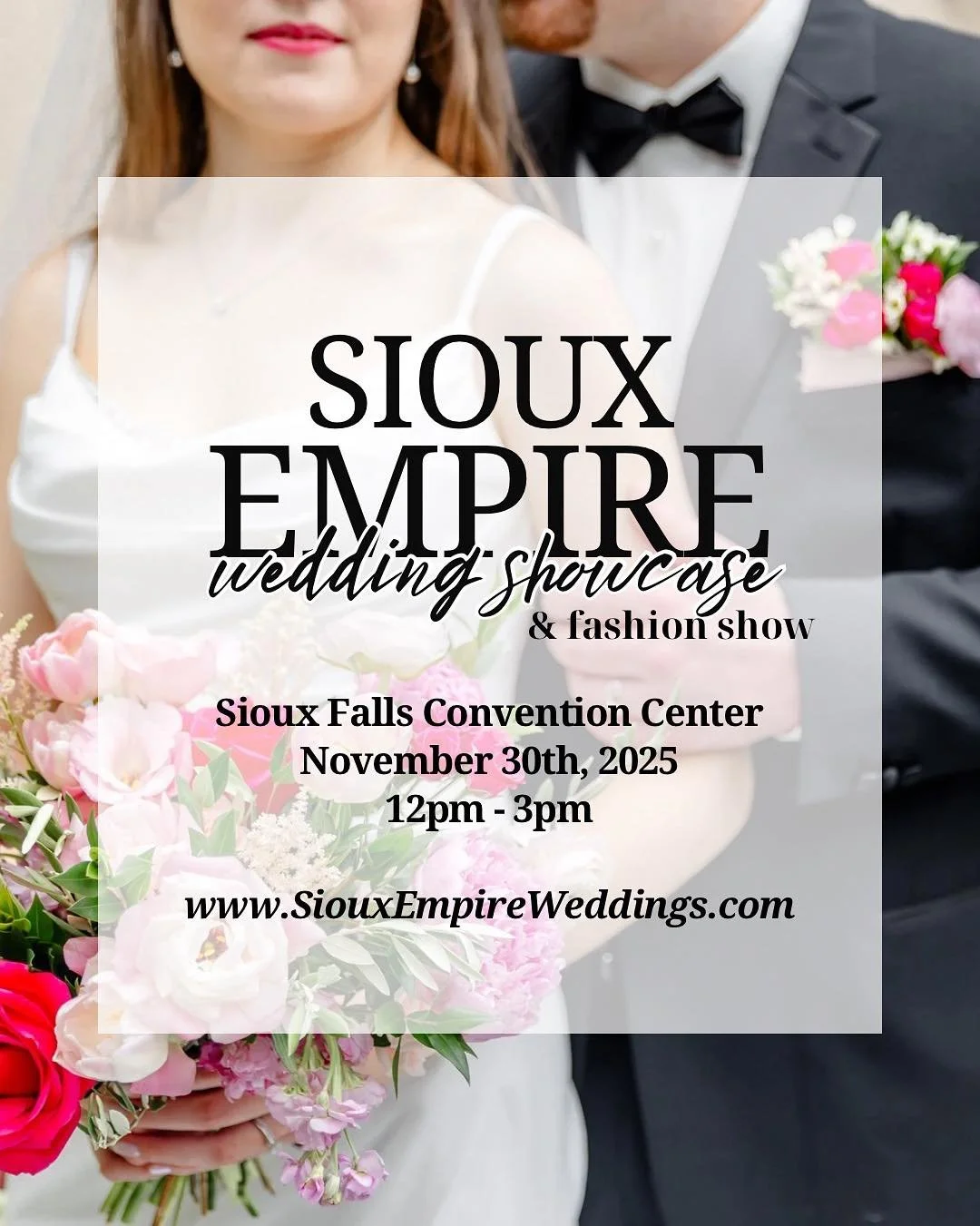 TODAY is THE LAST BRIDAL SHOW UNTIL 2026! Come visit with over 200+ booths to discuss your wedding at the LARGEST and MOST ATTENDED #1 Sioux Falls bridal show at the Sioux Falls Convention Center is coming up on Sunday, November 30th, 2025 from 12-3P