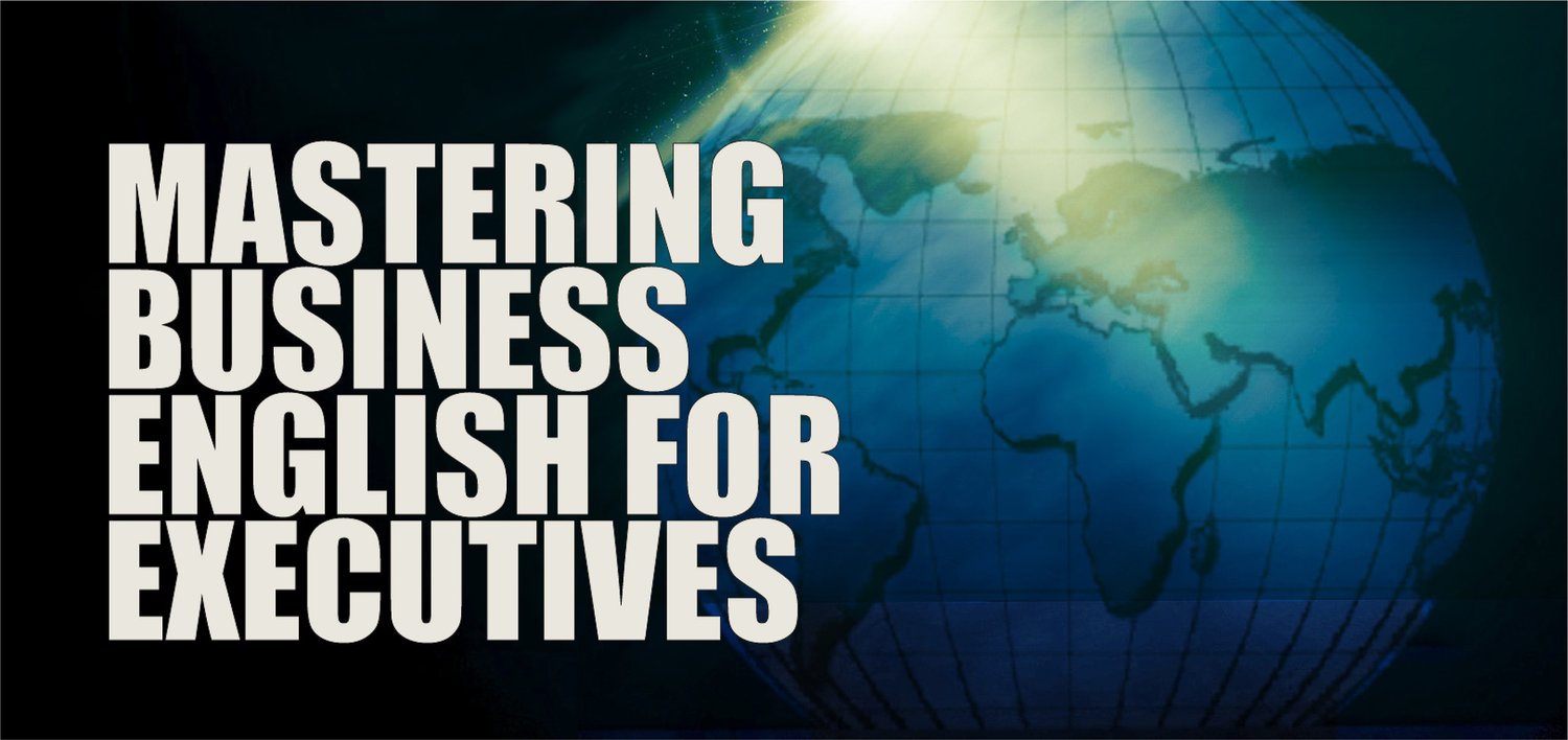  Mastering Business English for Executives 