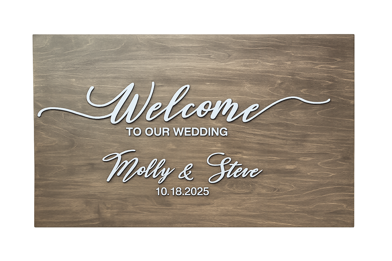 Wooden wedding sign with white cursive and block lettering that reads, "Welcome to our wedding Molly & Steve 10.18.2025."