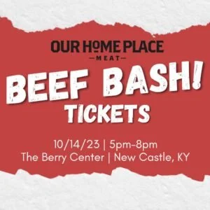 Our Home Place Meat Beef Bash