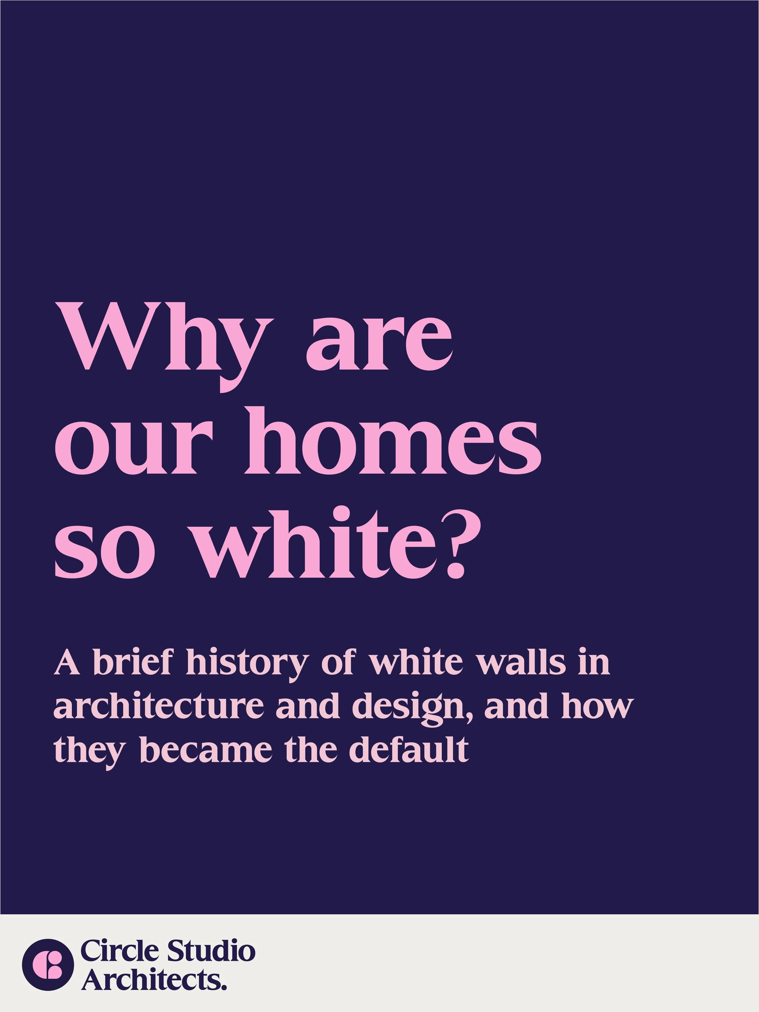 Ever wonder how white became the default wall colour? We did, and took a dive into how white walls became so prevalent. The use of white has a fascinating history, and the early 20th century has a lot to answer for! This post, and the extended piece 