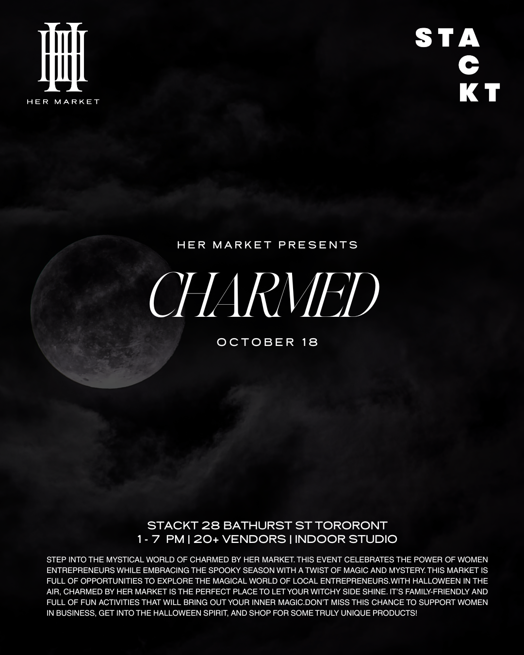 A promotional flyer for 'Charmed,' an event by Her Market scheduled for October 18 at Stackt in Toronto. The flyer features a dark, cloudy night sky with the moon and text details about the event, including vendors, location, date, and a description of the event's theme celebrating women entrepreneurs during Halloween.