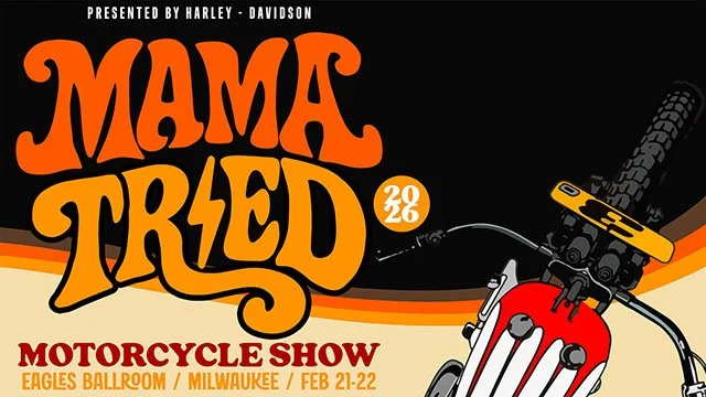 Mama Tried Motorcycle Show 2026 Presented by Harley-Davidson