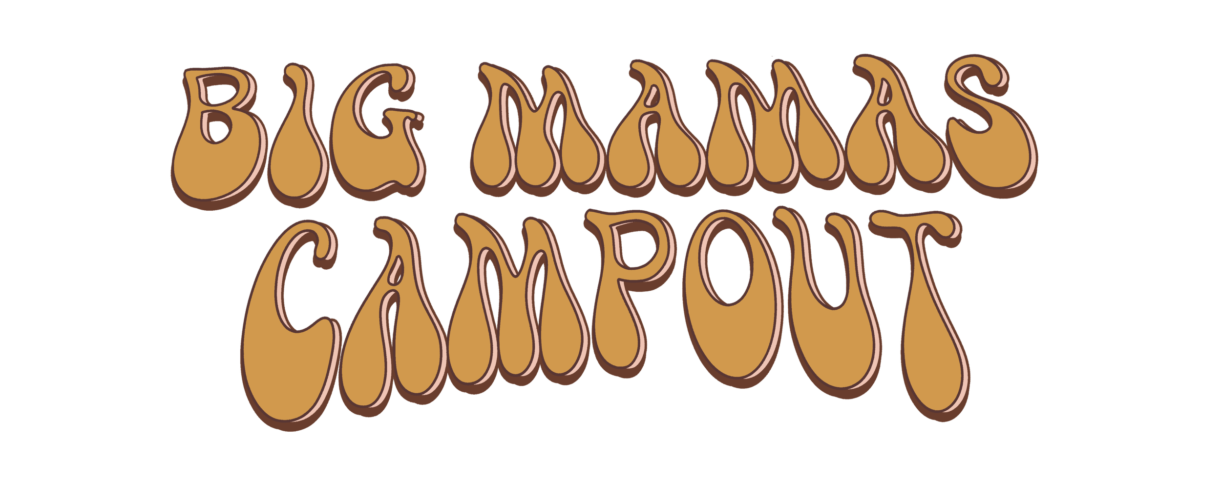 BIG MAMAS CAMPOUT