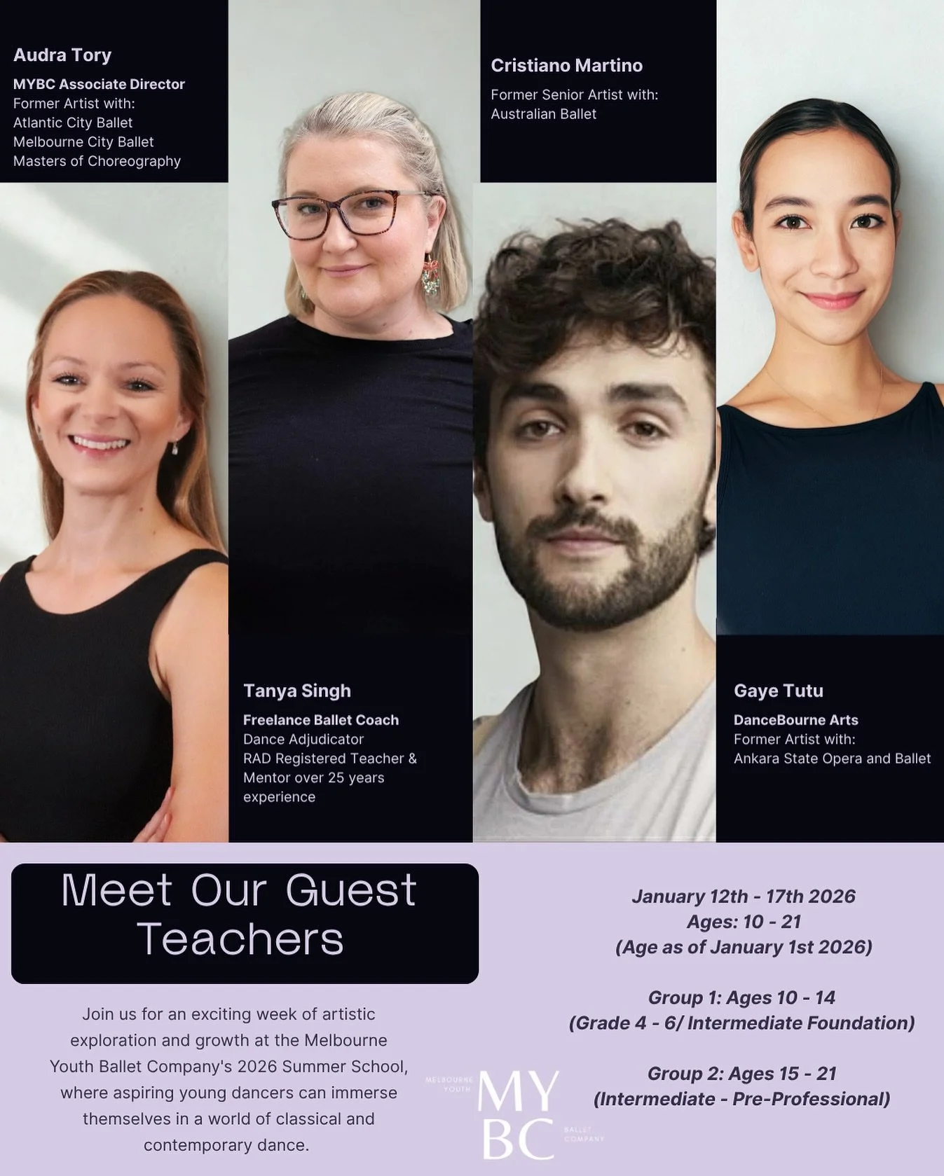 Discover. Create. Inspire.
The MYBC Summer School 2026 runs January 12&ndash;17 in Melbourne &mdash; a week dedicated to developing strong, expressive, and confident dancers.

Group 1: Ages 10&ndash;14 (Grade 4&ndash;6 / Intermediate Foundation)
Grou