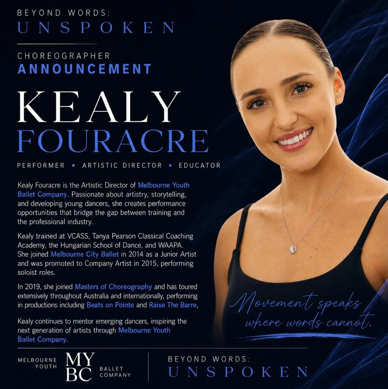 ✨ KEALY FOURACRE ✨

We&rsquo;re excited to introduce one of the creative minds behind Beyond Words: Unspoken &mdash; Melbourne Youth Ballet Company&rsquo;s 2026 contemporary season.

Each choreographer has been invited to create an original work excl