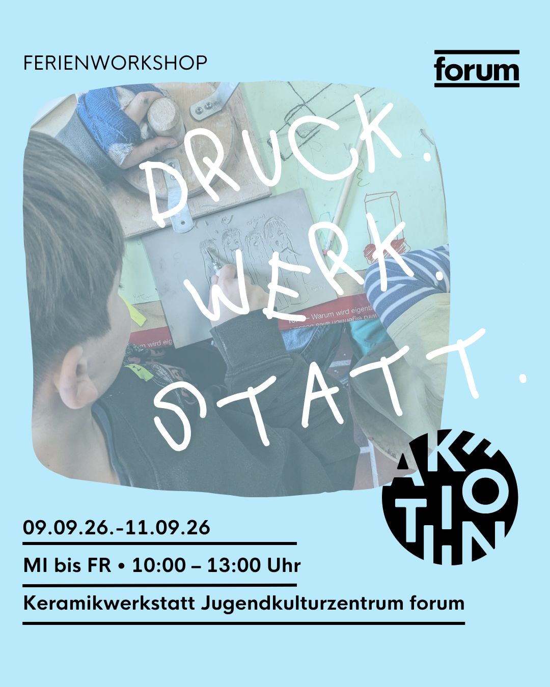 Sommerferien Workshop Druckwerkstatt – Forum Mannheim, 09.09.2026