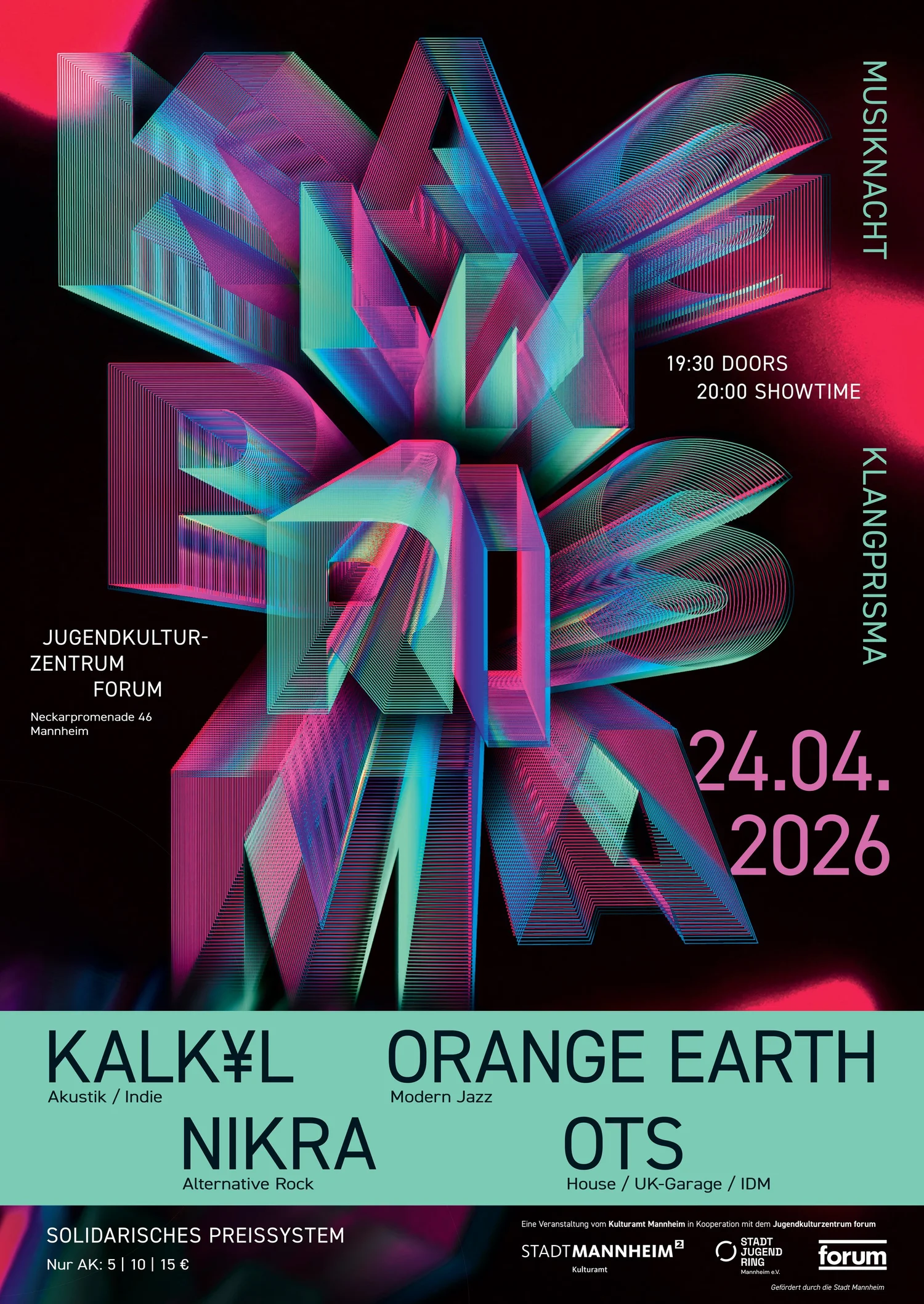Klangprisma 2026 - Konzert mit Kalkyl / Orange Earth / Nikra / OTS – Forum Mannheim, 24.04.2026