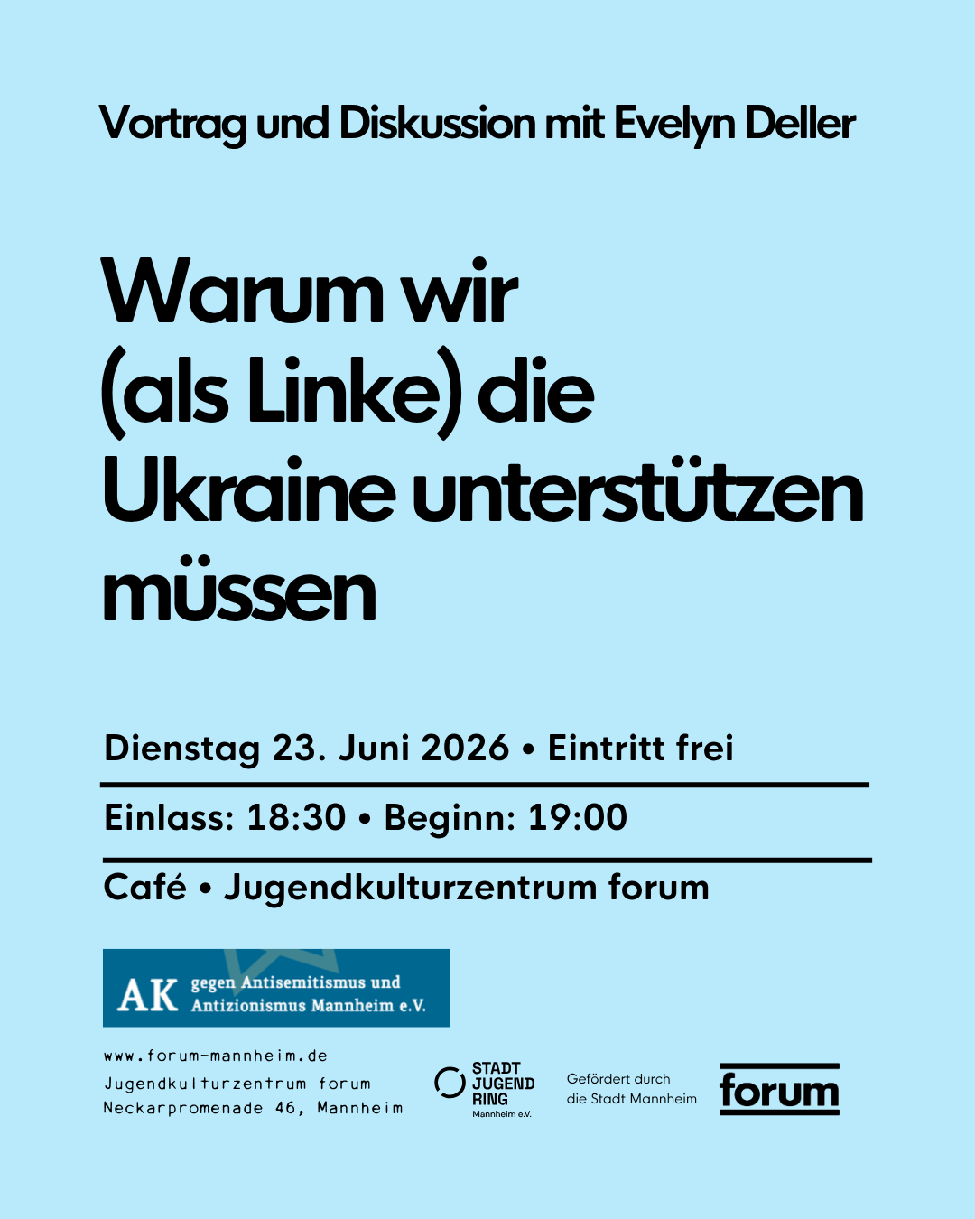 Vortrag: Warum wir (als Linke) die Ukraine unterstützen müssen – Forum Mannheim, 23.06.2026