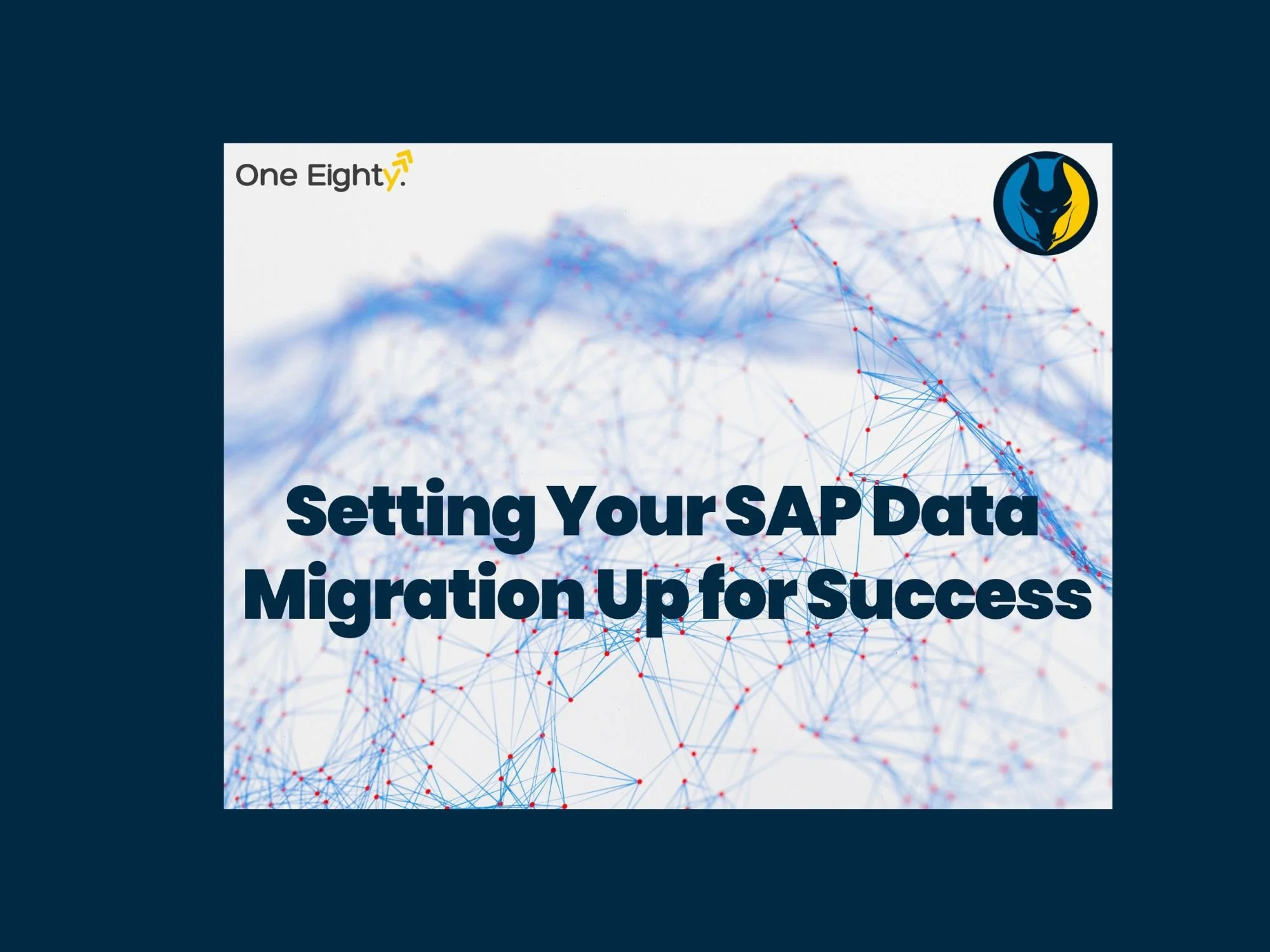 Setting Your SAP Data Migration Up for Success  