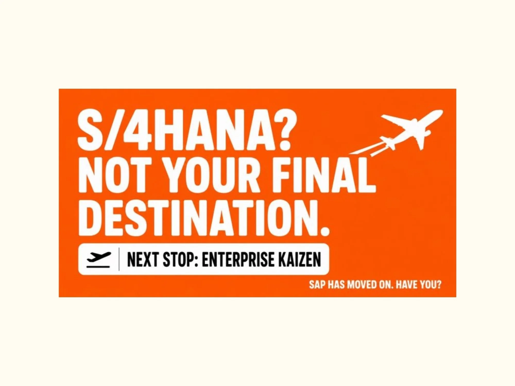 S/4HANA is not the destination. SAP has already moved on.  