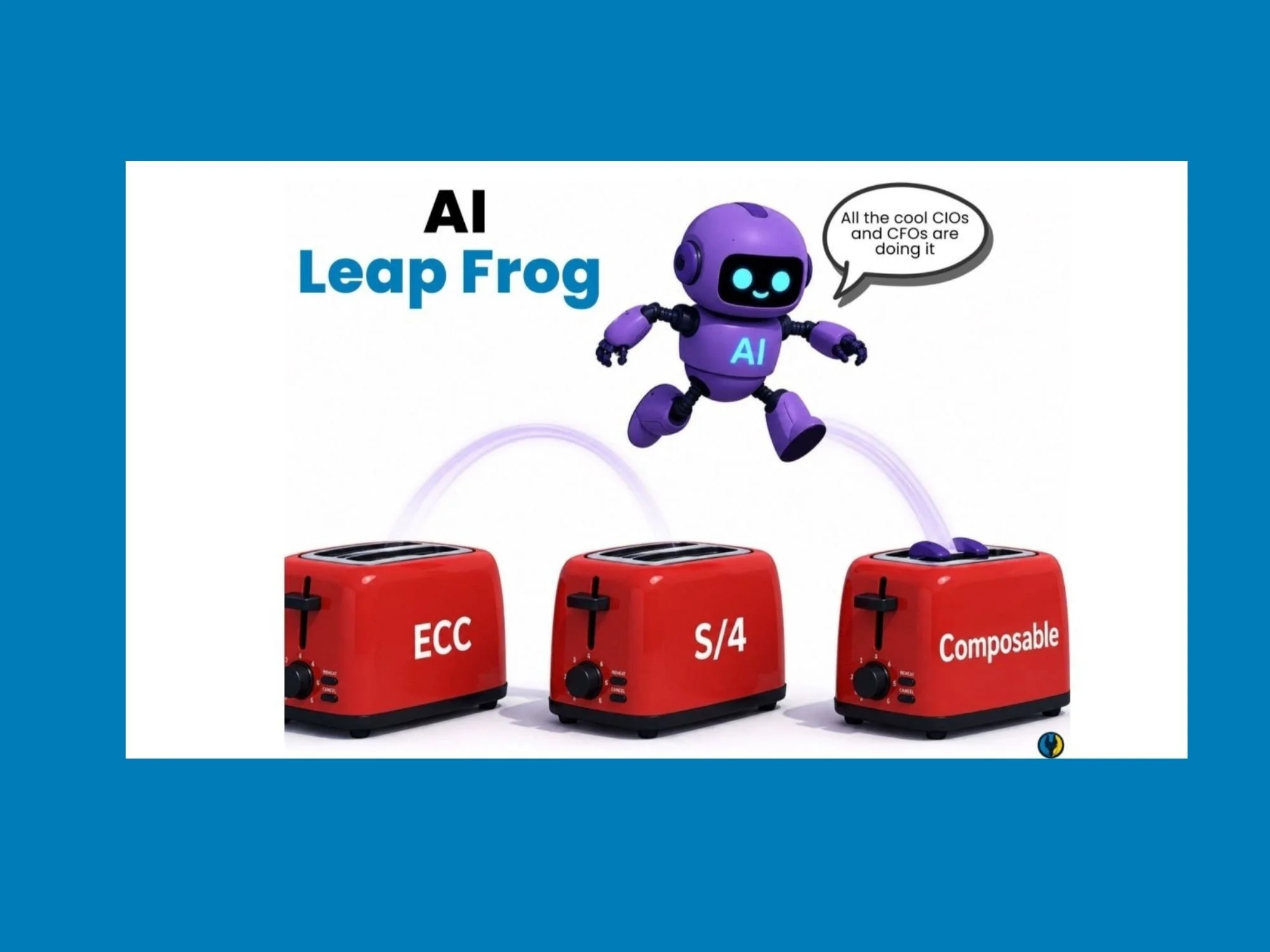 THE AI LEAPFROG: Why the ERP Modernisation Playbook is being Rewritten