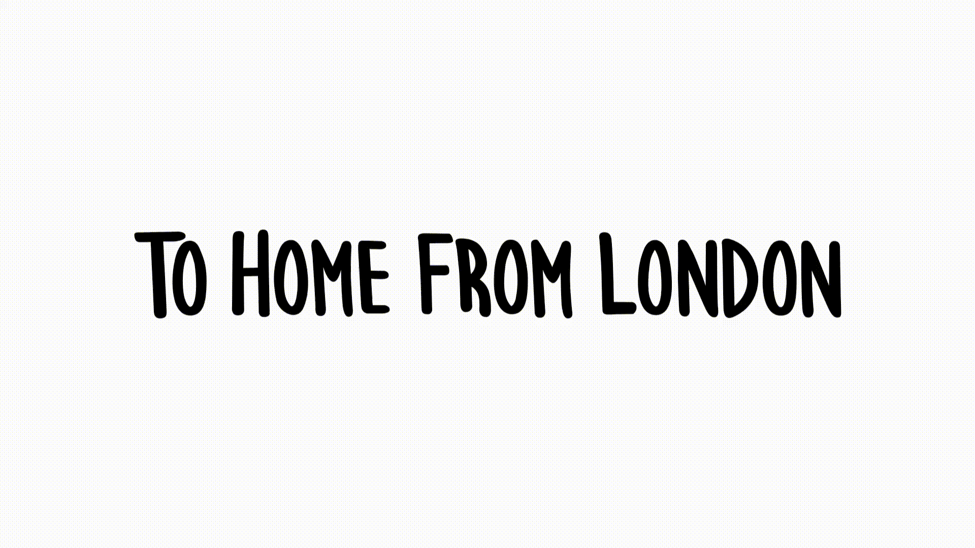 To Home From London.gif