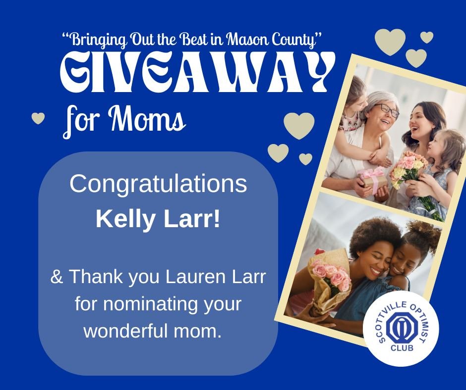 Happy Mother's Day! Our &quot;Bringing out the Best in Mason County&quot; Giveaway for Moms received a ton of nominations. Thank you for sharing your stories about the amazing mothers that make our community so special. 

A special congratulations to