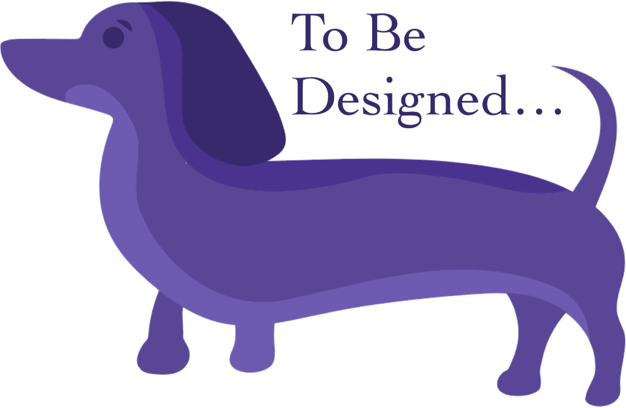 To Be Designed... 
