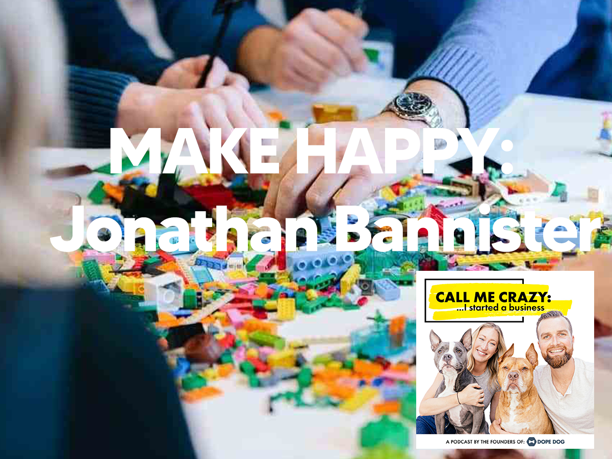 MAKE HAPPY W/ Jonathan Bannister