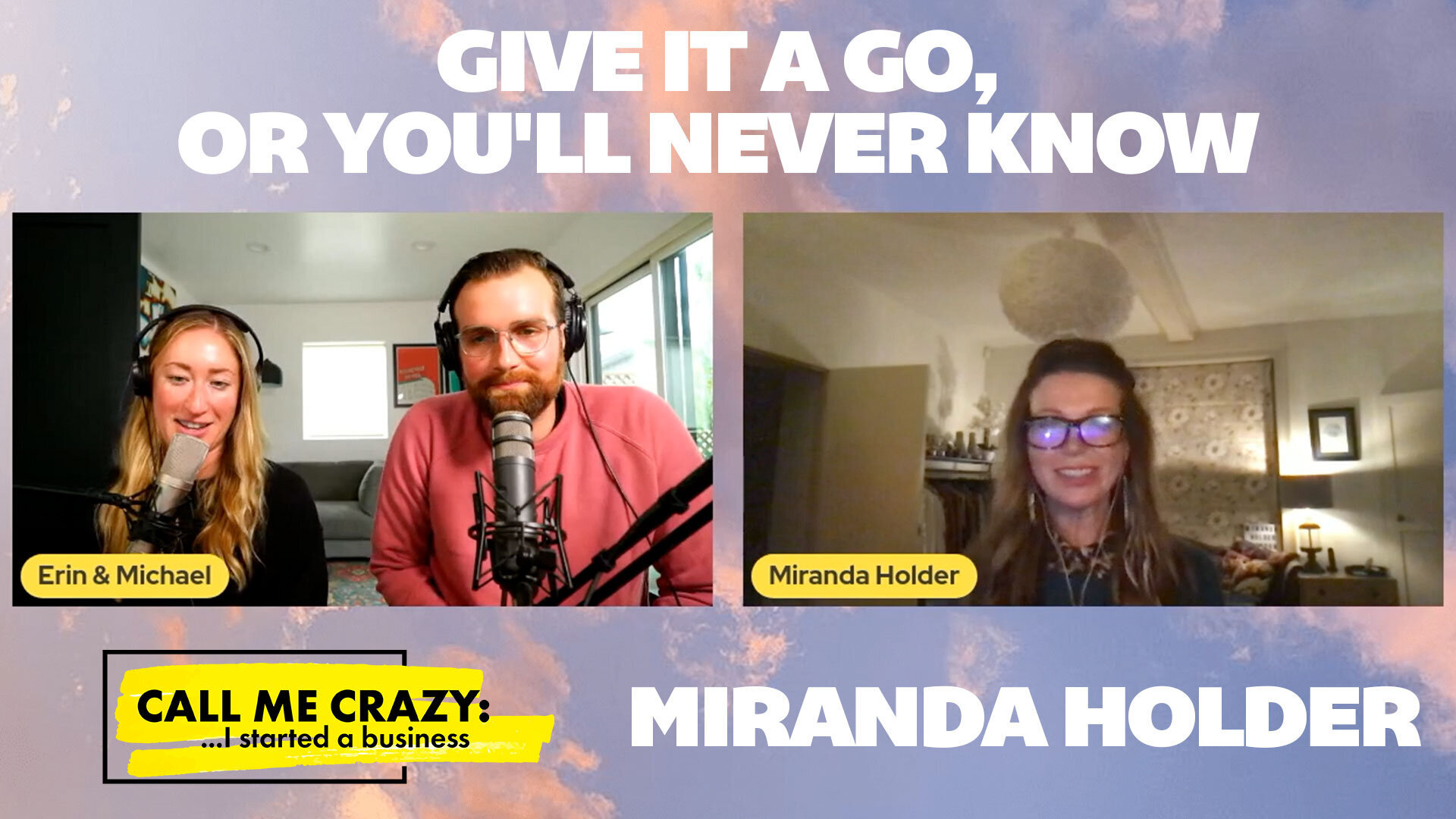 Miranda Holder: Give it a go, or you'll never know
