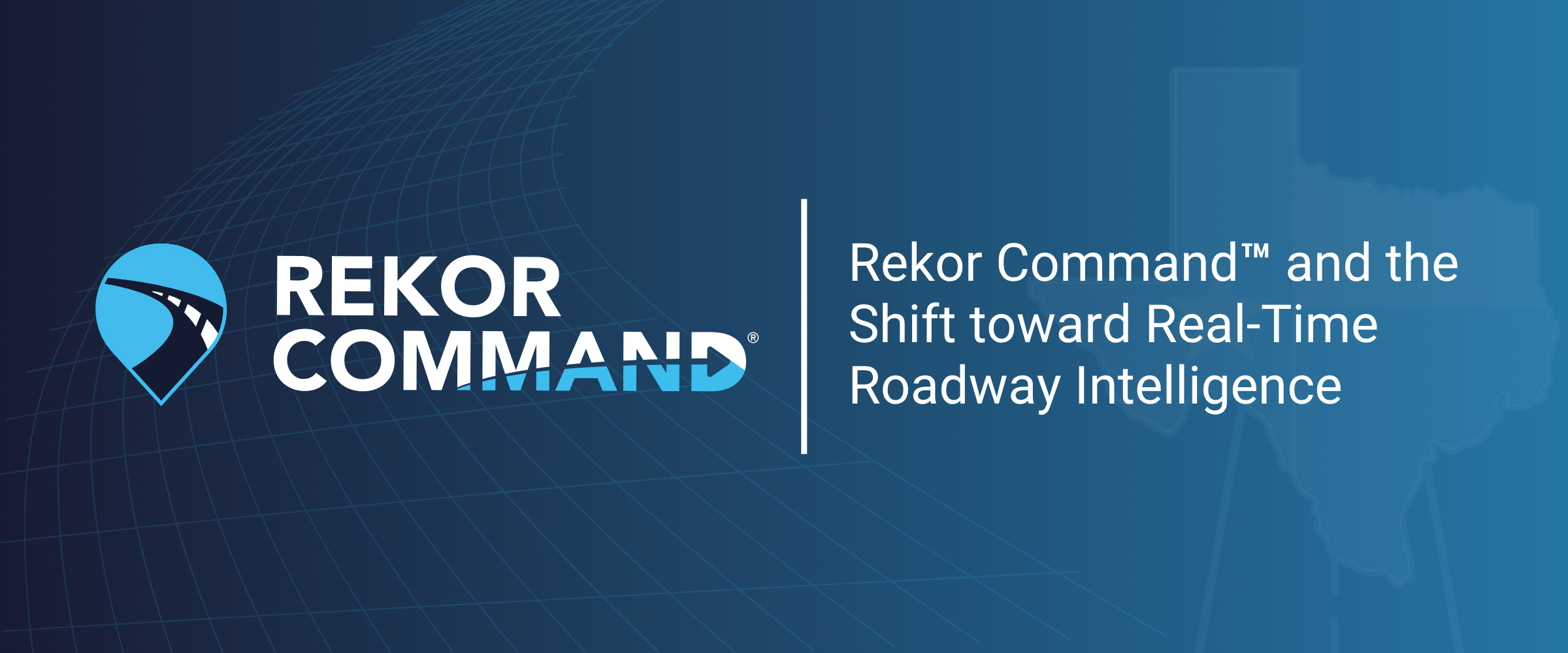 Rekor Command™ and the Shift Toward Real-Time Roadway Intelligence