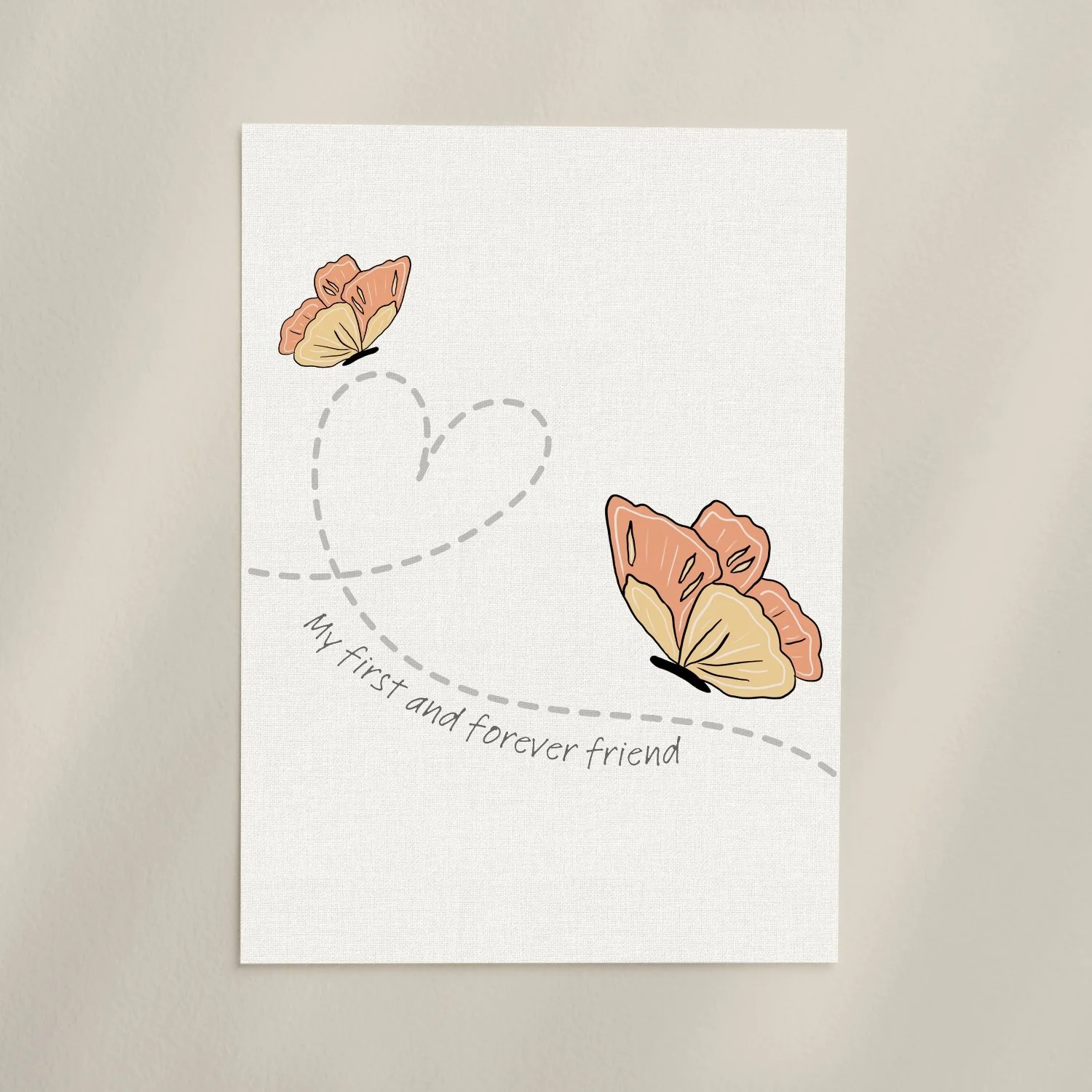 My First and Forever Friend | unframed | print only