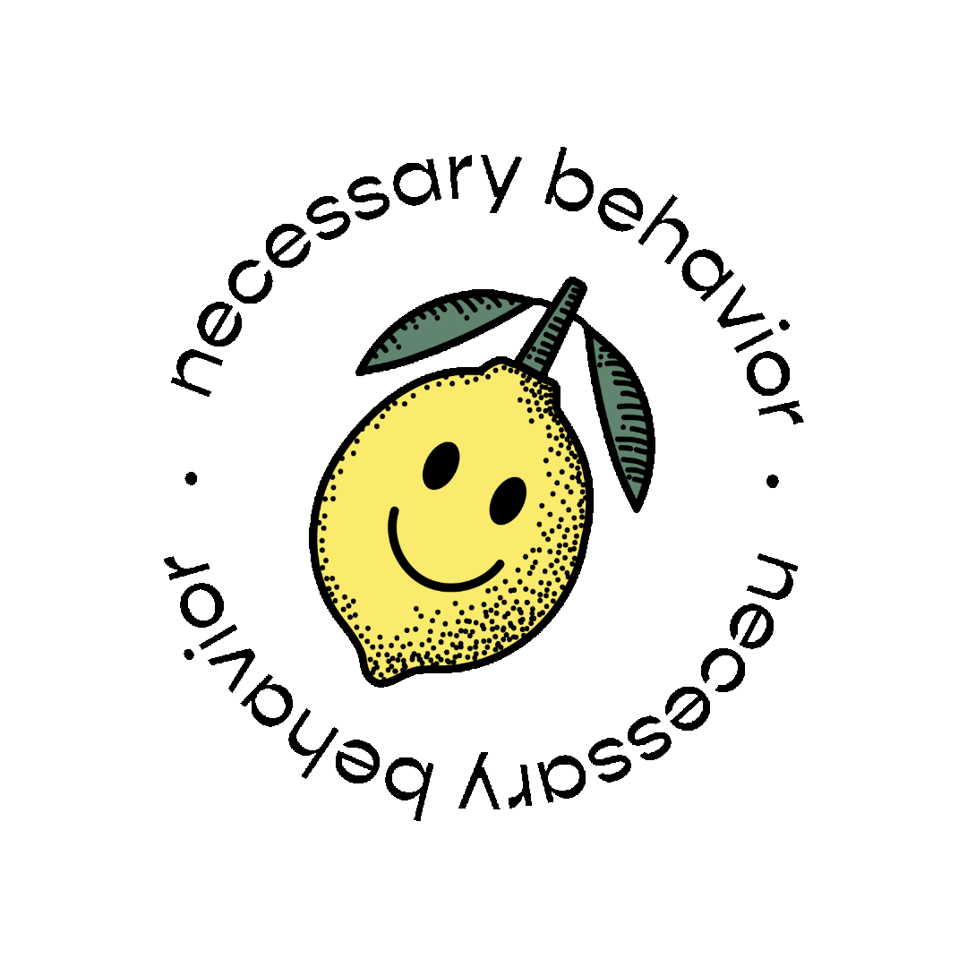 An image of a smiling lemon with the words necessary behavior around it