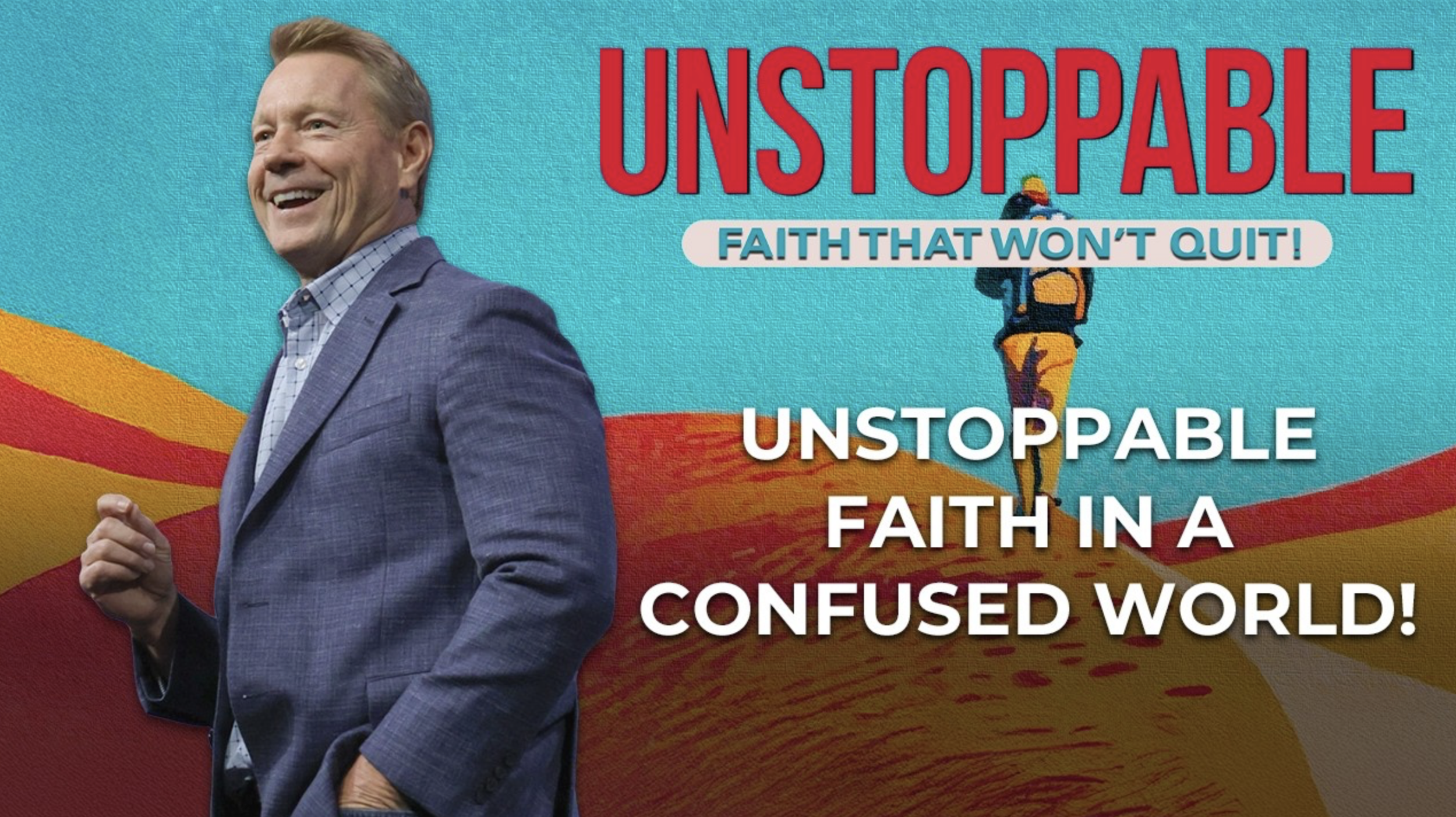 Unstoppable Faith: Unstoppable Faith in a Confused World