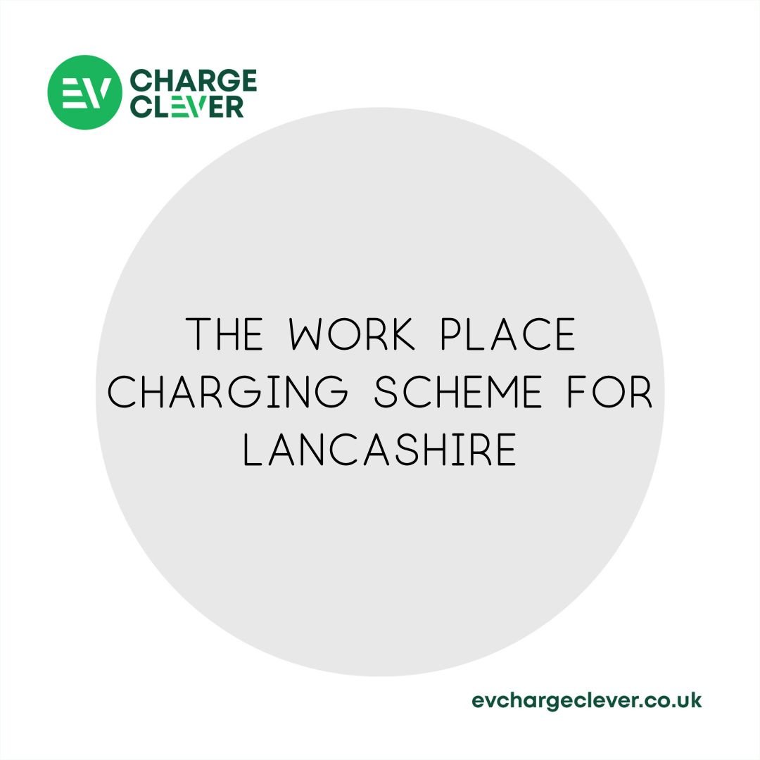 The Work Place Charging Scheme for Lancashire Businesses