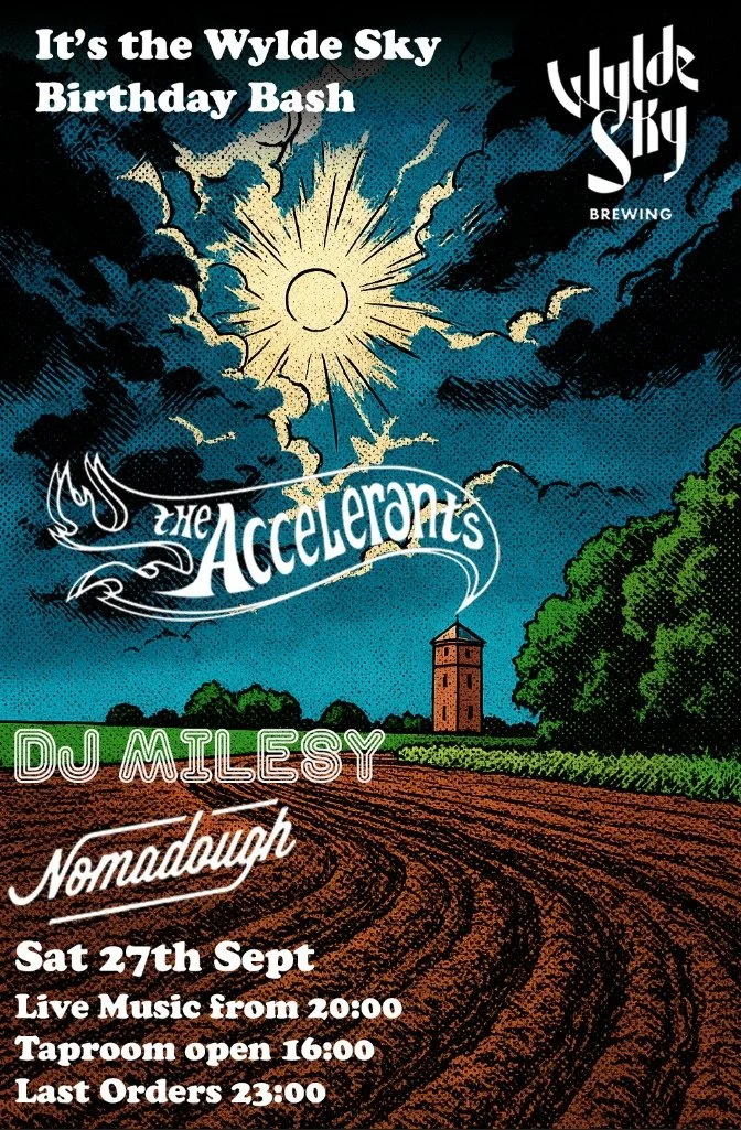 WYLDE SKY BIRTHDAY BASH | LIVE MUSIC FROM THE ACCELERANTS & DJ MILESY | FOOD TRUCK NOMADOUGH
