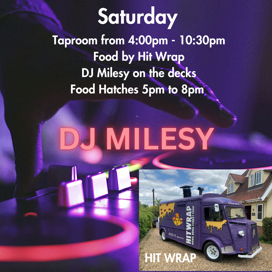 Taproom Open | HIT WRAP FOOD TRUCK | DJ MILESY