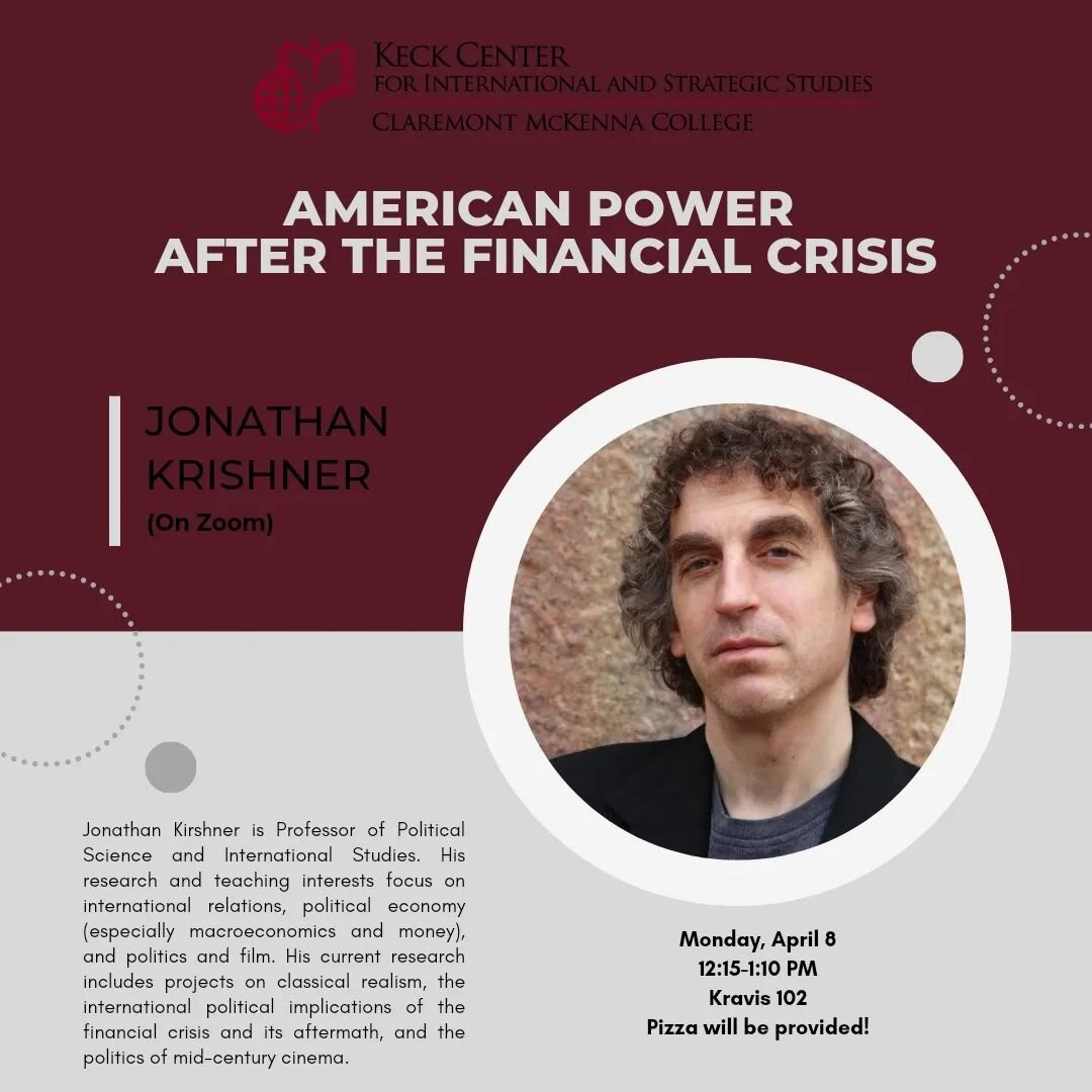 Professor Kirshner will discuss the evolving landscape of the American power in the aftermath of the 2008 financial crisis. In this thought-provoking talk, Professor Kirshner will explore how the crisis reshaped the global perception of American econ