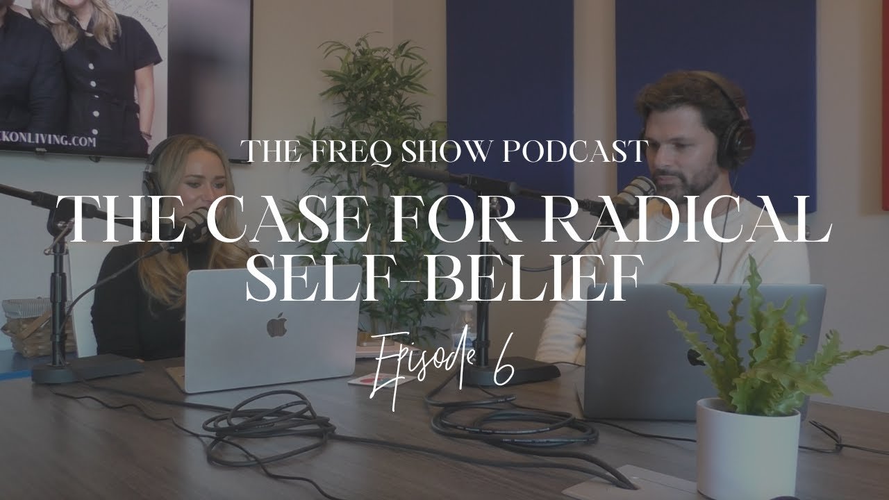 6: The Case for Radical Self-belief