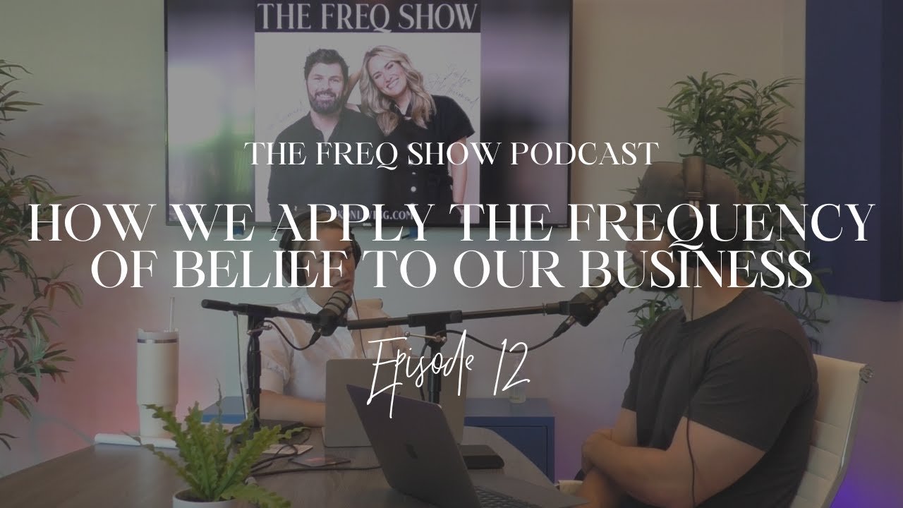 12. How we apply the frequency of belief to our business