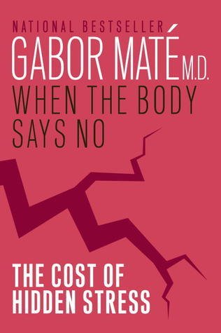 Book Review: When the Body Says No