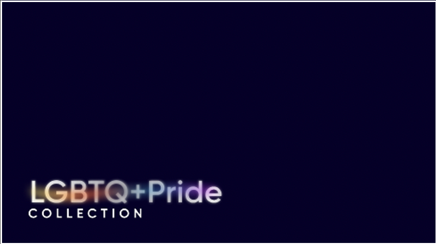 LGBTQ+ Pride Collection text on a dark background.