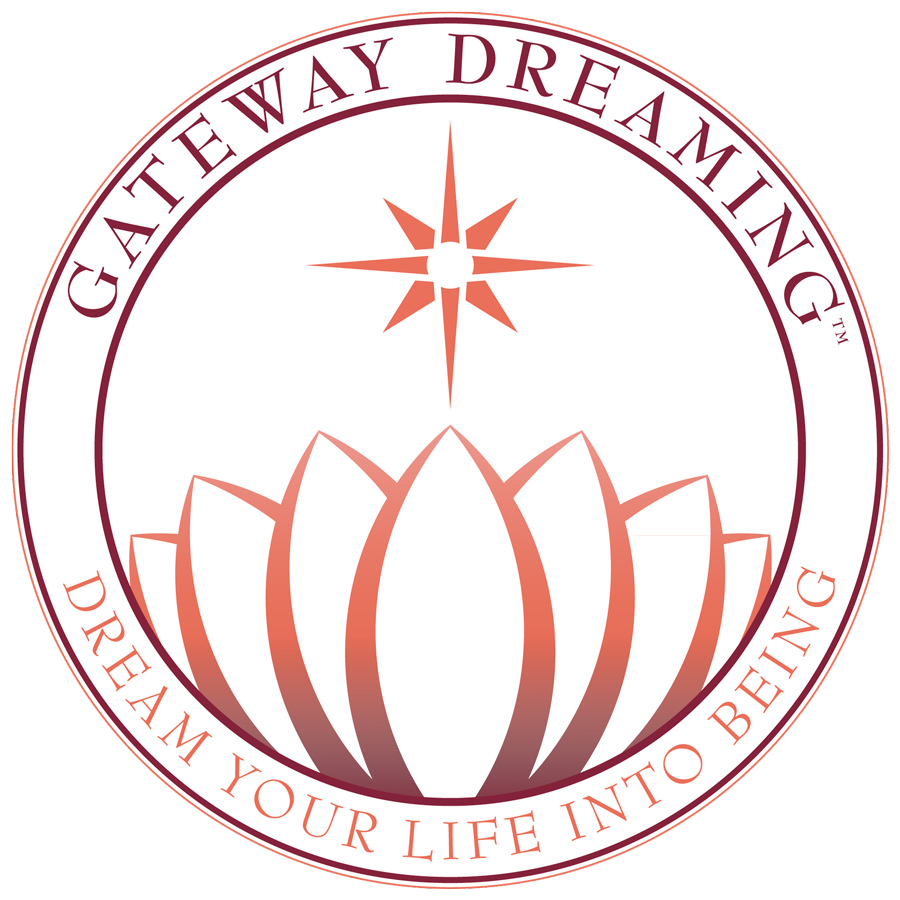Gateway Dreaming logo that reads Dream Your Life Into Being