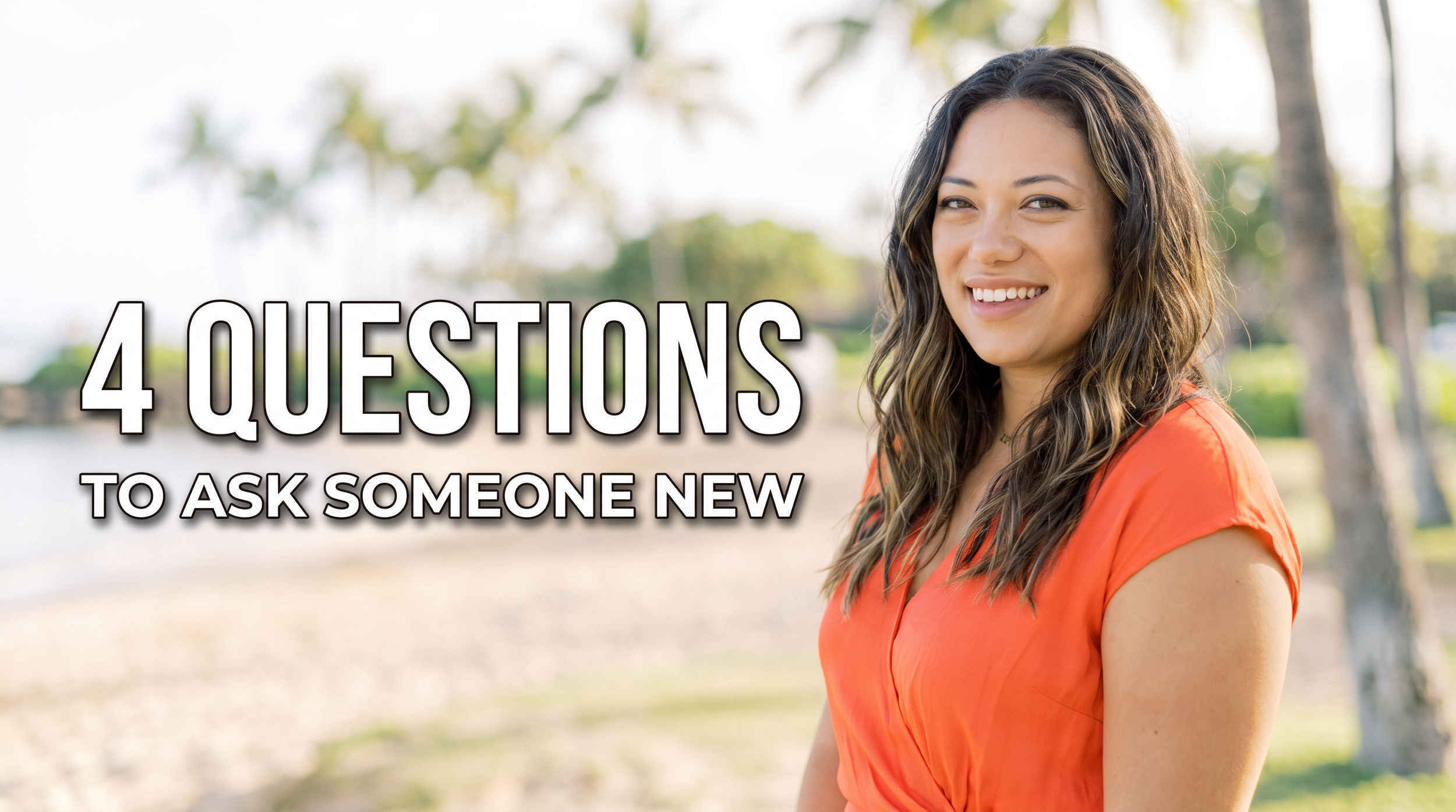 How to Make Real Friends After a Move: 4 Questions to Ask