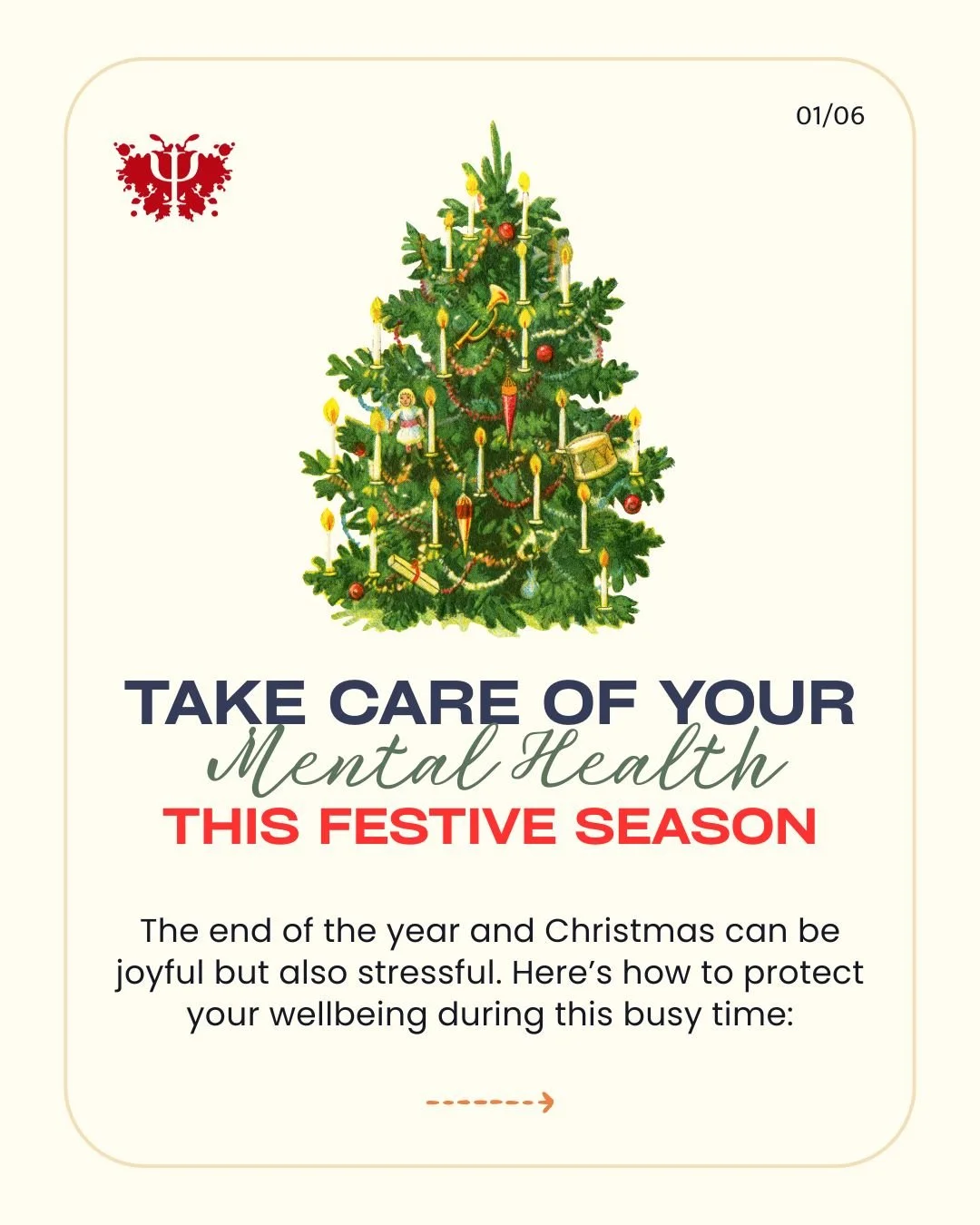 Take Care of Your Mental Health This Festive Season 

The end of the year and Christmas can be joyful but also stressful. Here&rsquo;s how to protect your wellbeing during this busy time:

Practice Mindfulness: Use meditation, deep breathing, or rela