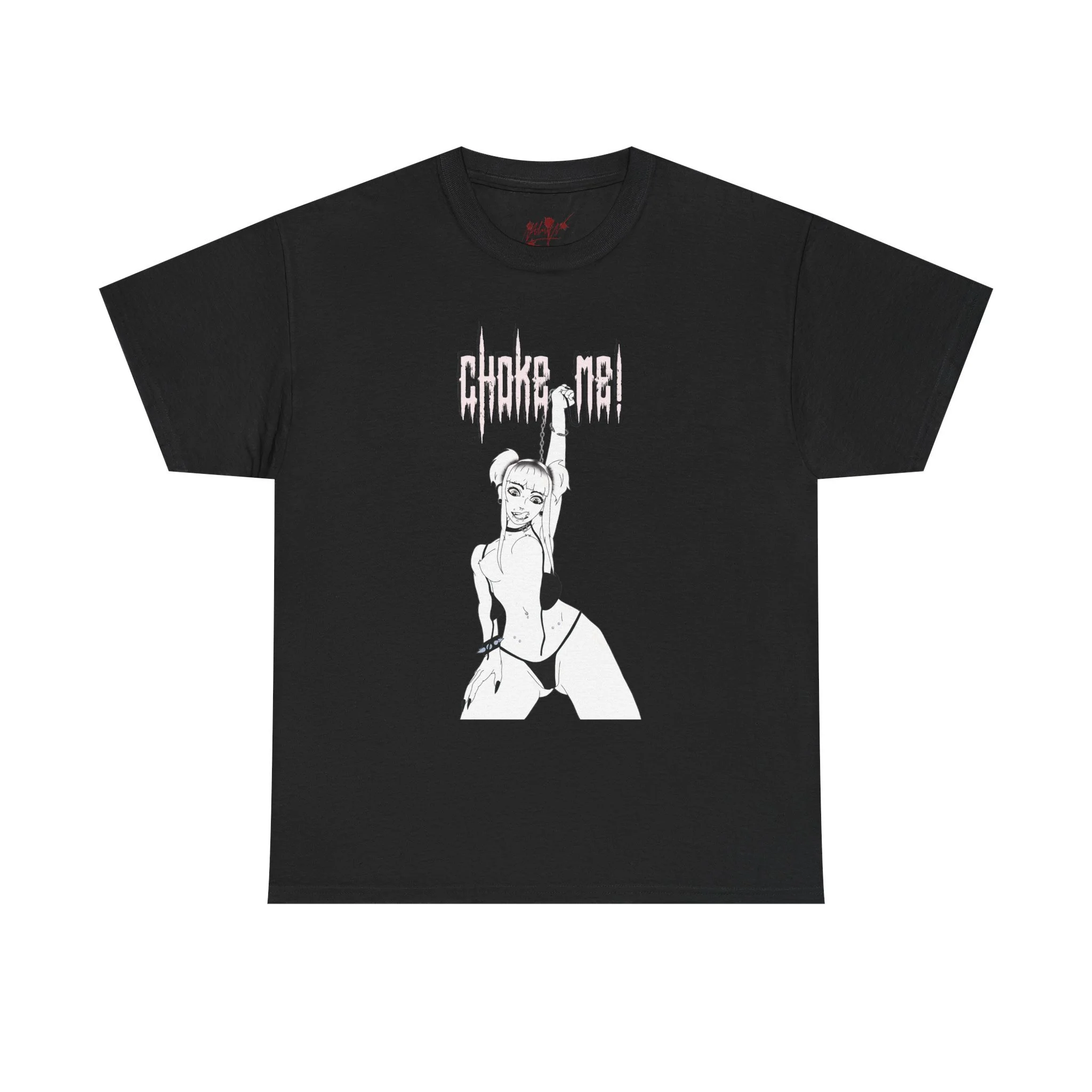 Choke me! T-shirt