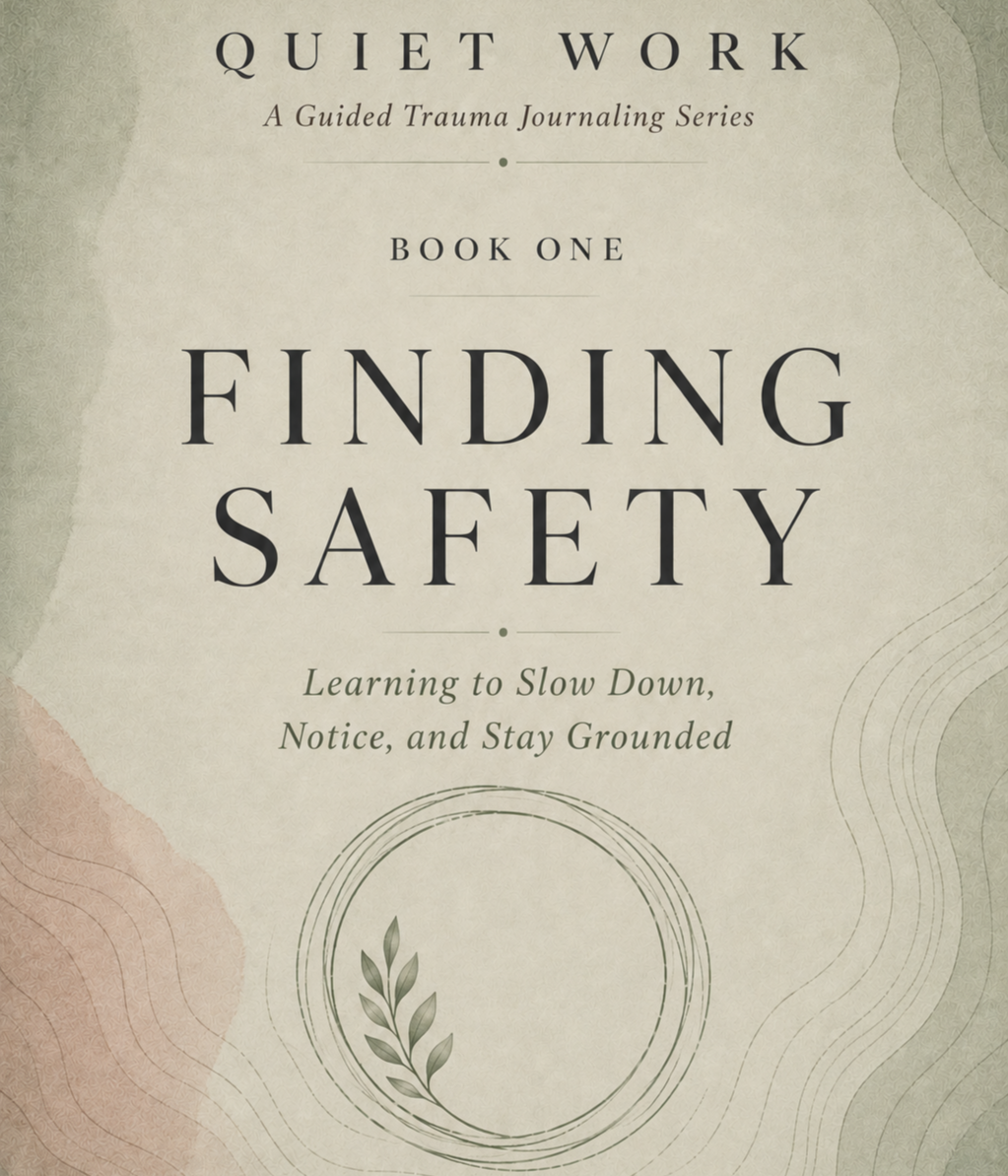 Quiet Work Series: Book 1 - Finding Safety