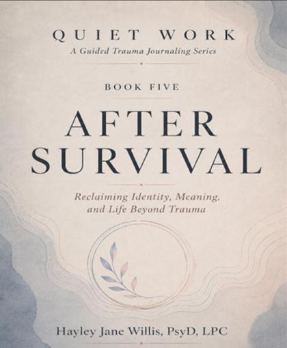 The Quiet Workbook Series: Book 5 - After Survival