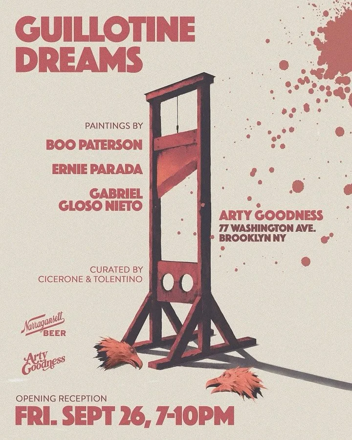 Join us Sept 26 for a special showcase by three modern masters. (We&rsquo;re back!)

GUILLOTINE DREAMS 
Opening Reception🎉 Fri 9/26. 7-10pm 

Paintings by
Boo Paterson @boopaterson 
Ernie Parada @ernieparada 
Gabriel Gloso Nieto @gloso_nieto 

Arty 