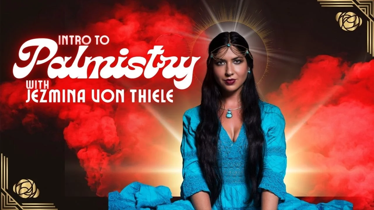 Palmistry 101 with Jezmina Von Thiele