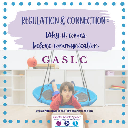Why Regulation and Connection Come Before Communication