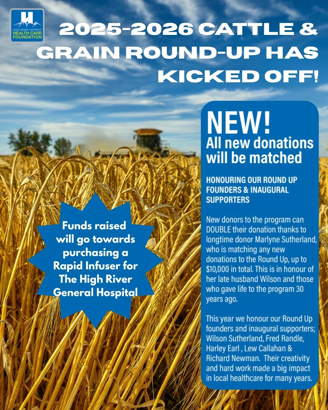 🐄 Double your impact with the Cattle &amp; Grain Round Up 🌾

We are raising funds to purchase a new rapid infuser for the High River General Hospital. This year, thanks to long time donor Marlyne Sutherland, all NEW donations will be matched up to 