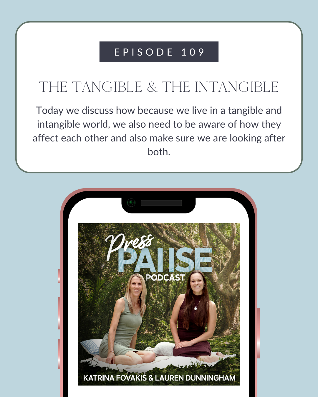 Ep 109: Tangible &amp; the Intangible
