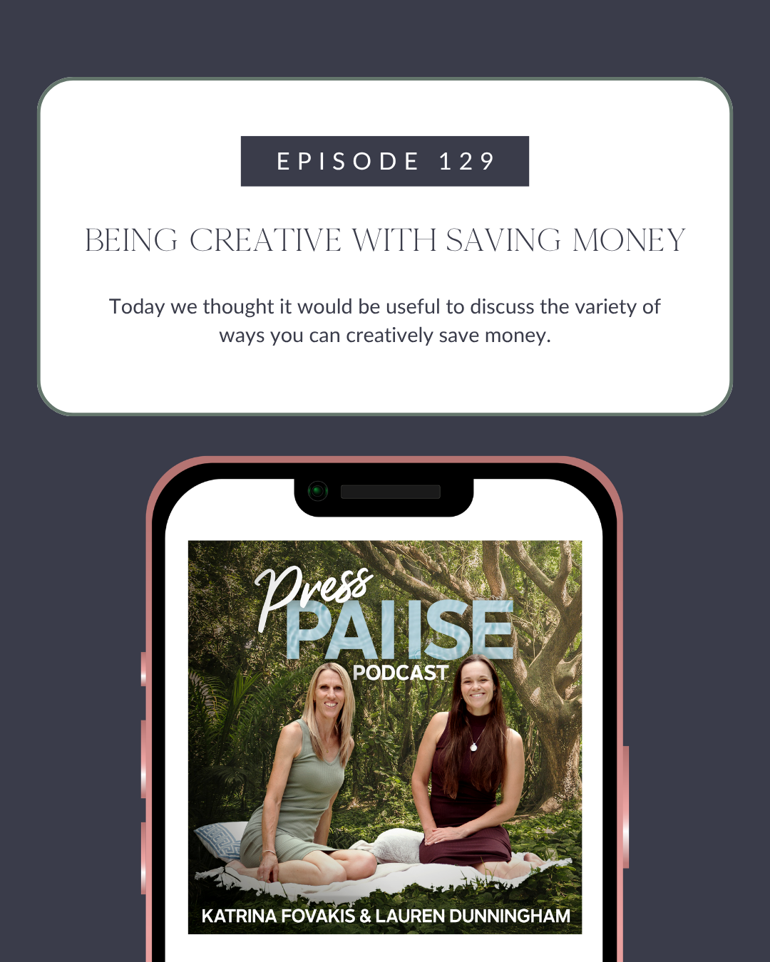 Ep 129: Being creative with saving money
