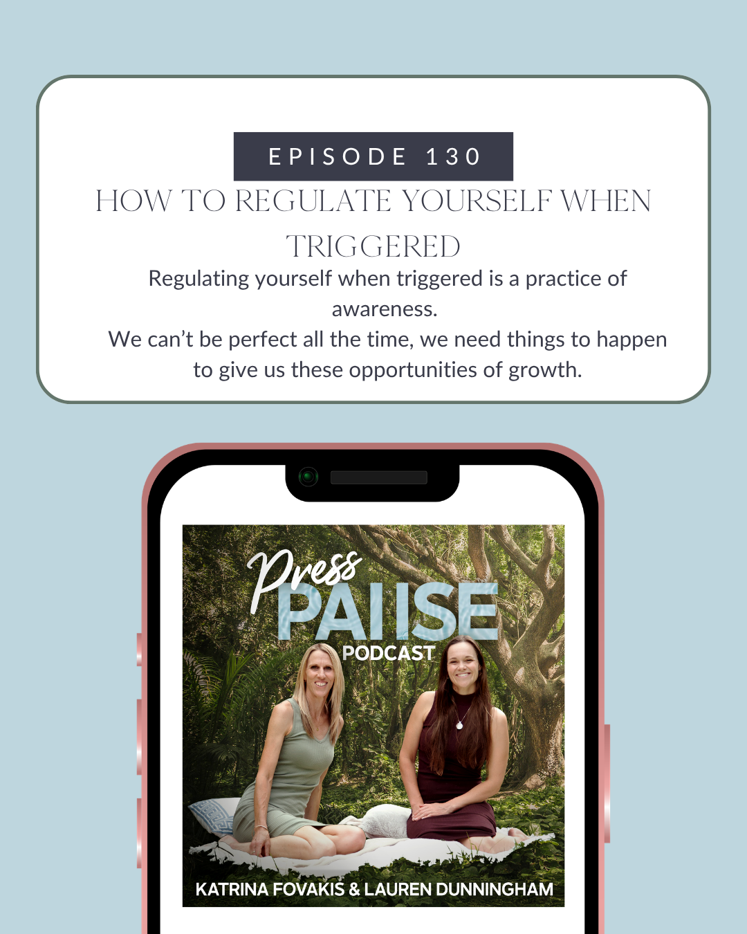 Ep 130: How to regulate yourself when triggered