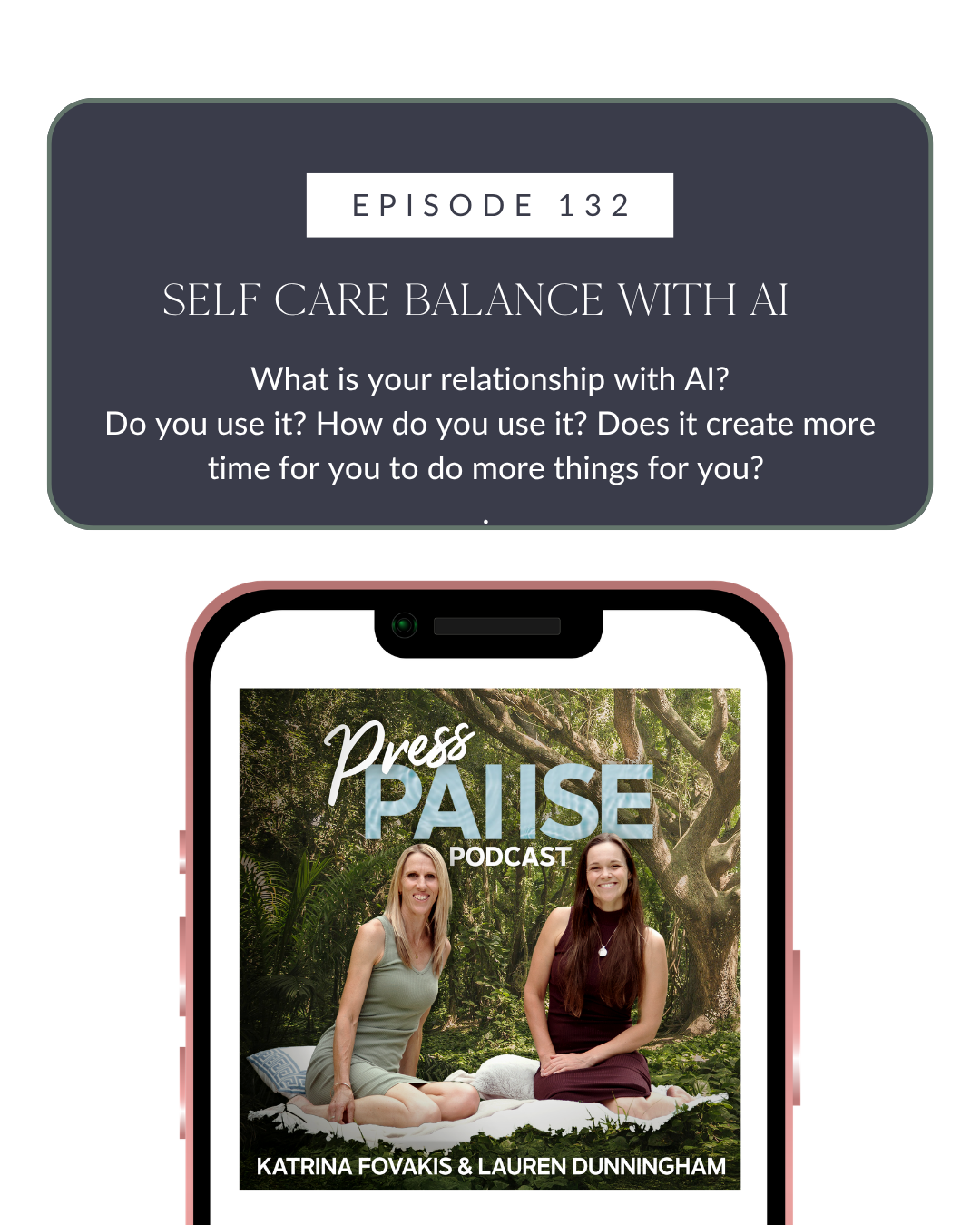 Ep 132: Self Care Balance with AI