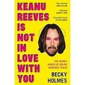 Keanu Reeves is Not In Love With You book cover