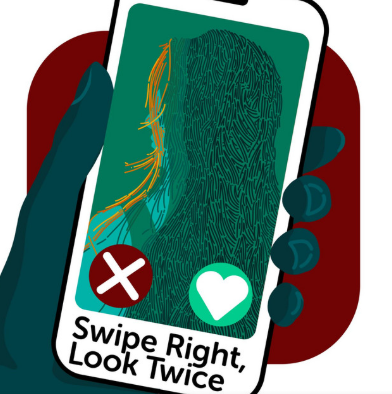 "Swipe Right, Look Twice"