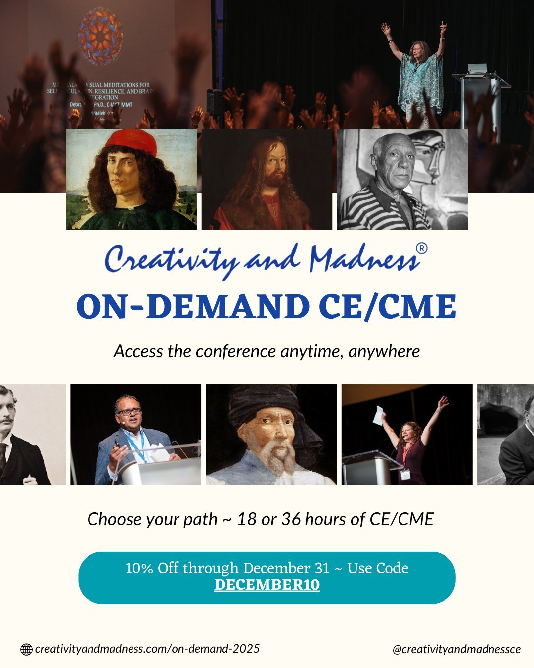 The Legendary Creativity and Madness&reg; conference is now available On-Demand.

Earn 18 or 36 hours of CE/CME through immersive, story-driven sessions that integrate Psychological Studies of Art and Artists with innovative approaches to clinical ca
